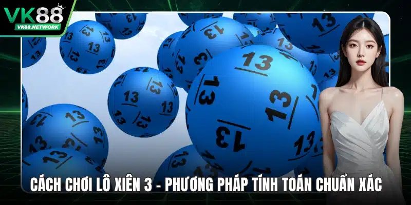 cách chơi lô xiên 3