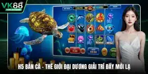 H5 bắn cá