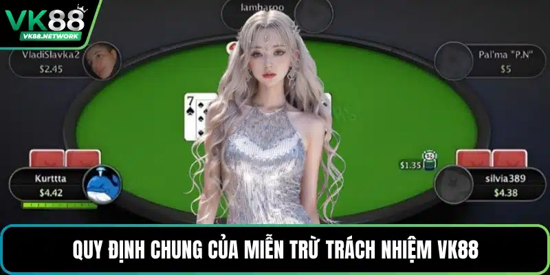 Quy định chung của miễn trừ trách nhiệm VK88