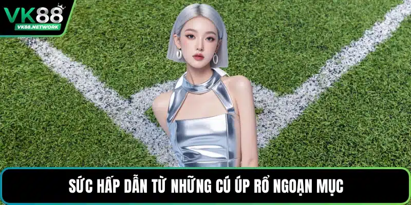 Sức hấp dẫn từ những cú úp rổ ngoạn mục