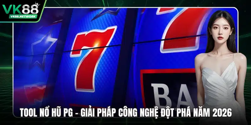 tool nổ hũ PG